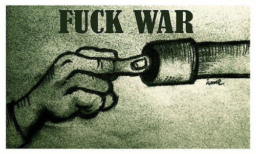 Cartoon: Fuck War (medium) by ismail dogan tagged war