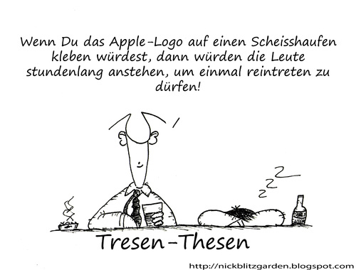 Cartoon: Tresen-Thesen (medium) by Oliver Kock tagged holyshit,marke,hysterie,scheisshaufen,apple