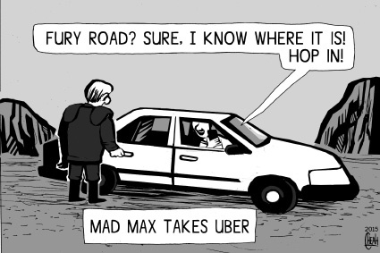 Cartoon: Mad Max takes Uber (medium) by sinann tagged mad,max,fury,road,uber