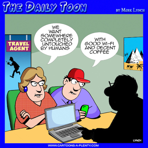 Cartoon: Get away from it all (medium) by toons tagged travel,agents,decent,coffee,untouched,by,humans,good,wifi,travel,agents,decent,coffee,untouched,by,humans,good,wifi