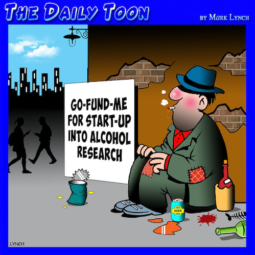 Cartoon: Go fund me (medium) by toons tagged begging,start,ups,go,fund,me,alcohol,research,tramp,begging,start,ups,go,fund,me,alcohol,research,tramp