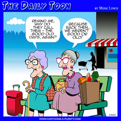 Cartoon: Good old days (medium) by toons tagged nostalgia,olden,days,old,maids,nostalgia,olden,days,old,maids