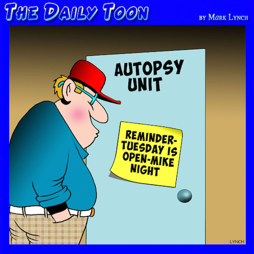 Cartoon: Open mic night (medium) by toons tagged autopsy,comedy,club,doctors,autopsy,comedy,club,doctors