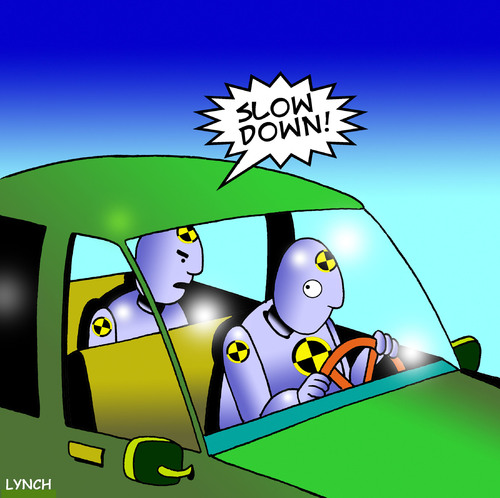 Cartoon: Slow down (medium) by toons tagged crash,test,dummy,cars,auto,accident,road,toll,fatality,safety,seatbelts,back,seat,driver,nagging