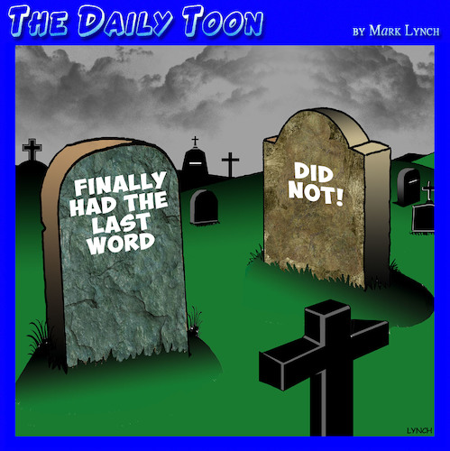 Cartoon: Till death do us part (medium) by toons tagged tombstones,nagging,wife,last,words,cemetery,burial,tombstones,nagging,wife,last,words,cemetery,burial