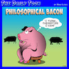 Cartoon: Bacon (small) by toons tagged descartes,pigs,bacon,thinking,farmyard,meaning,of,life