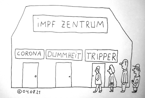 Cartoon: Impf Zentrum (medium) by Müller tagged corona,impf,zentrum,dummheit,tripper
