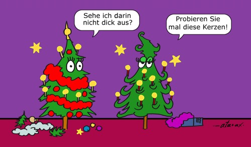 Cartoon: Dressup (medium) by tiefenbewohner tagged weihnachtsbaum,dick,kerze,weihnachten,mode,advent,anprobe