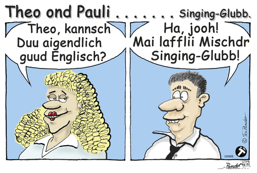 Cartoon: Theo ond Pauli - Singing-Glubb (medium) by TOSKIO-SCHWAEBISCH tagged geschenkle,schwenglisch,denglisch,gesangsverein,xangvrai,toskio,vtms,tex,pander,schwaebischer,cartoon,theo,pauli,singingglubb,schwääbischs,schwäbisches,schwaebisches
