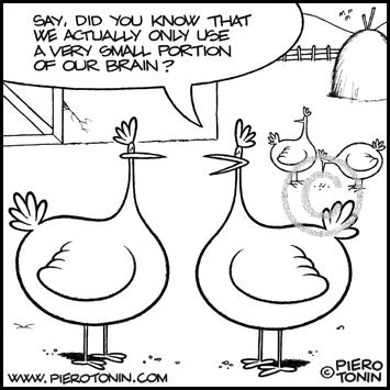 Cartoon: Chicken (medium) by Piero Tonin tagged chicken,animals,animal,brain,brains,medicine,medical,intelligence,stupidity,farm,farms,neurons,science