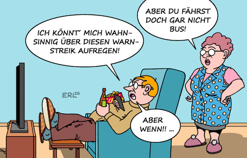 Cartoon: Daueraufregung (medium) by Erl tagged politik,streik,warnstreik,verdi,bus,bahn,aufregung,soziale,medien,social,media,karikatur,erl,politik,streik,warnstreik,verdi,bus,bahn,aufregung,soziale,medien,social,media,karikatur,erl