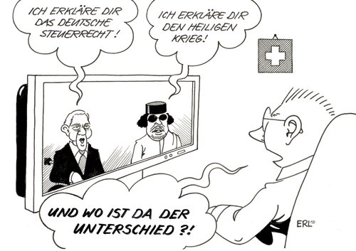 Cartoon: Schweiz (medium) by Erl tagged schweiz,deutschland,schäuble,steuerstreit,steuerrecht,steuerhinterziehung,erklärung,libyen,gaddafi,heiliger,kriegserklärung,krieg,dschihad