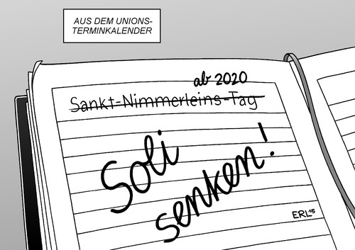 Cartoon: Soli (medium) by Erl tagged soli,solidaritätszuschlag,einführung,1991,plan,senkung,ab,2020,cdu,csu,termin,terminkalender,sankt,nimmerleinstag,abgabe,geld,aufbau,ost,deutsche,einheit