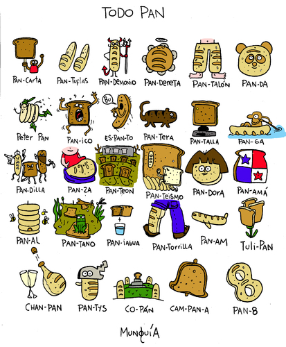 Cartoon: Todo Pan (medium) by Munguia tagged pan,bread,munguia,calcamunguias,cartel,costa,rica,sufijos