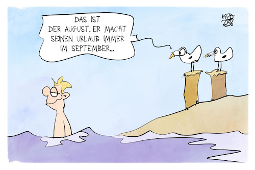 August macht Urlaub