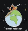 Cartoon: Mensch und Welt (small) by JotKa tagged umwelt bodenschätze raubbau klima meeresverschmutzung waldrodung umweltzerstörung klimawandel planet erde