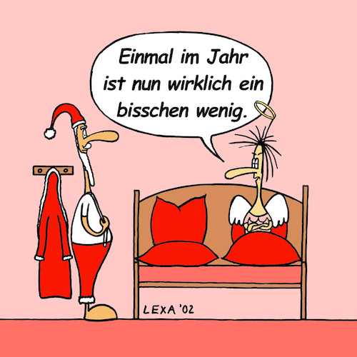 Cartoon: lexatoon Einmal im Jahr (medium) by lexatoons tagged lexatoon,beziehung,frustweihnachten,christmas,xmas,weihnachtsmann,santa,claus,christkind