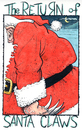 Cartoon: Santa Claws (small) by Riemann tagged santa claus christmas horror holiday season weihnachten klaus weihnachtsmann geschenke feiertage heiligabend cartoon george riemann
