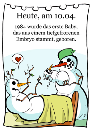 Cartoon: 10. April (medium) by chronicartoons tagged schneemann,baby,embryo,kreissaal,cartoon