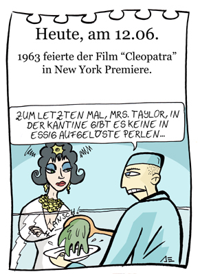 Cartoon: 12. Juni (medium) by chronicartoons tagged cleopatra,elizabeth,taylor,cartoon,kantine