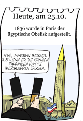 Cartoon: 25. Oktober (medium) by chronicartoons tagged obelisk,paris,cartoon