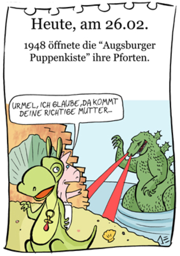 Cartoon: 26. Februar (medium) by chronicartoons tagged augsburger,cartoon,godzilla,urmel,puppenkiste
