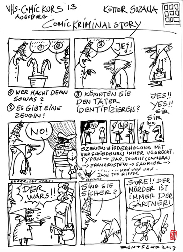 Cartoon: COMIC KURS 2013 Ergebnisse (medium) by zenundsenf tagged barbara,von,hoerschelmann,christoph,hammerl,dennis,ehrenreich,andi,walter,vhs,volkshochschule,augsburg,comickurs,2013,zenf,zensenf,zenundsenf,herrscher,der,welt,mittelalter,bauer,heribert,pola,hund,comic,woisdahund,tuk,sauriercomic,def,jeff,wanze,criminalstory,comickriminalstory,comicskript,panels,illustration,storyboard,composing