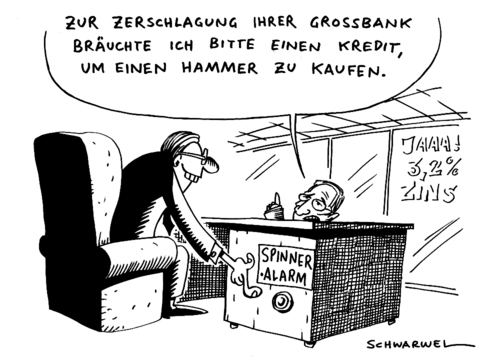 Cartoon: Bankenzerschlagung (medium) by Schwarwel tagged bankenzerschlagung,bank,zerschlagung,regierung,groß,macht,karikatur,schwarwel