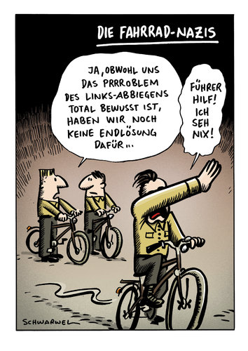 Cartoon: Die Fahrrad-Nazis (medium) by Schwarwel tagged cartoon,schwarwel,witz,witzig,lustig,schweinevogel,fahrrad,rechts,fahrrad,rechts,nazis,verkehr,regeln,verkehrsregeln,sicherheit