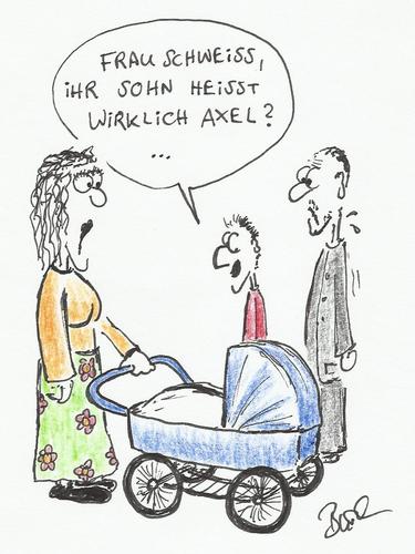 Cartoon: Namensgebungen gibts... (medium) by Busch Cartoons tagged frage,axel,schweiß,kinderwagen,mutter,kind,name