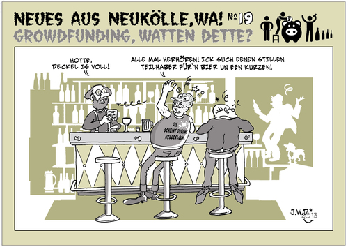 Cartoon: Groudfunding (medium) by JWD tagged groudfunding,kneipe,stiller,teilhaber,kiez,neukölln,berlin,stammtisch,rechnung,alkohol