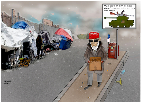 Cartoon: Pay for homeless instead of war! (medium) by Shahid Atiq tagged usa