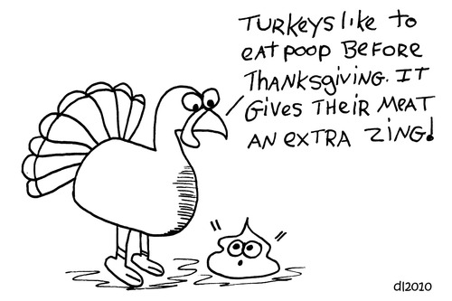 Cartoon: Gross But Cute (medium) by Deborah Leigh tagged turkey,thanksgiving,poop,grossbutcute,bird