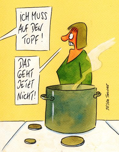 Cartoon: topf (medium) by Peter Thulke tagged topf,topf,küche,frau,haushalt,kochen,pinkeln,ehe,liebe