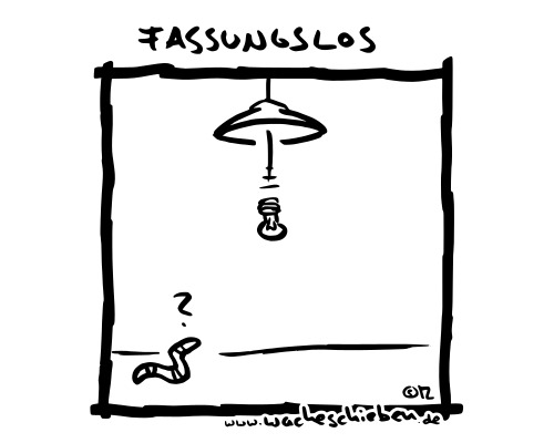 Cartoon: fassungslos (medium) by wacheschieben tagged fassungslos,lampe,glühbirne
