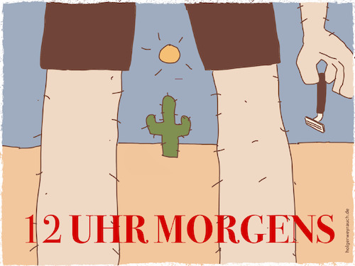 Cartoon: 12 Uhr morgens (medium) by hollers tagged 12,uhr,mittags,morgens,kaktus,rasieren,12,uhr,mittags,morgens,kaktus,rasieren