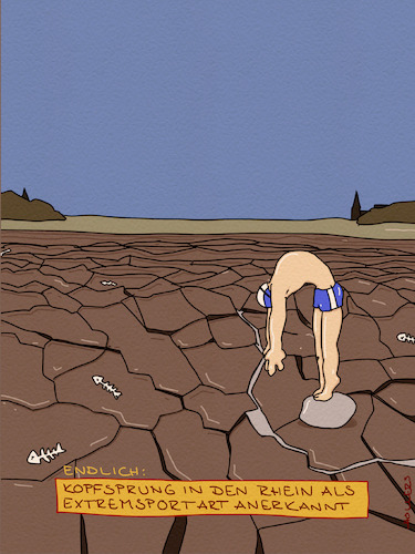 Cartoon: Extremsport (medium) by hollers tagged extremsport,niedrigwasser,kopfsprung,flüsse,rhein,pegel,wasserstand,klimawandel,hitze,klima,extremsport,niedrigwasser,kopfsprung,flüsse,rhein,pegel,wasserstand,klimawandel,hitze,klima