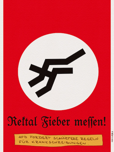 Cartoon: Fieber (medium) by hollers tagged krankschreibungen,reformpaket,afd,rektal,fieber,messen,demokratie,symbolik,nazi,krankschreibungen,reformpaket,afd,rektal,fieber,messen,demokratie,symbolik,nazi