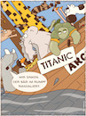 Cartoon: Arche Titanic (small) by hollers tagged arche,noah,titanic,untergehen,sinken,bär,putin,russland,randalieren,tiere,leben,krieg,umwelt,ernährung,wirtschaft,zerstörung