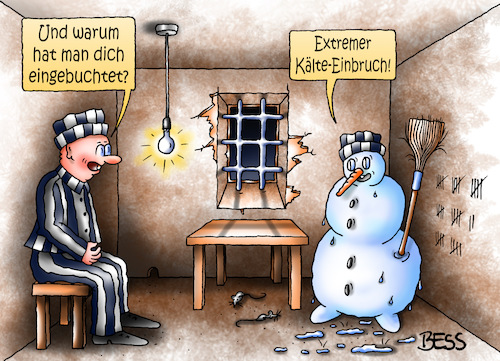 Cartoon: Kälte-Einbruch (medium) by besscartoon tagged schneemann,winter,kälte,kälteeinbruch,knast,gefängnis,eingebuchtet,zelle,haft,bess,besscartoon
