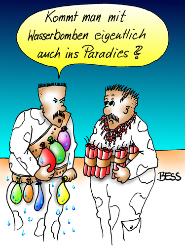 Cartoon: Wasserbomben (medium) by besscartoon tagged islam,religion,terrorismus,islamisten,attentat,sprengstoff,pradies,jungfrauen,suizid,selbstmord,selbstmordattentäter,wasserbombe,bombe,dynamit,gewalt,bess,besscartoon