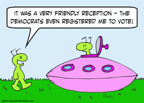 Cartoon: alien democrats registered vote (medium) by rmay tagged alien,democrats,registered,vote