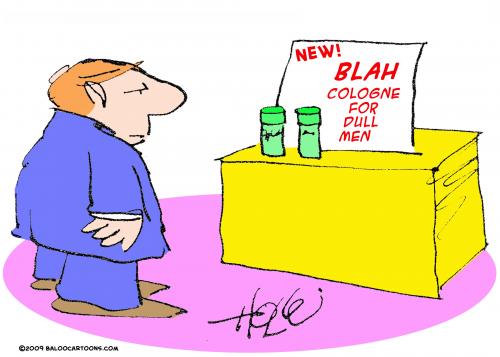 Cartoon: blah cologne for dull men (medium) by rmay tagged blah,cologne,for,dull,men