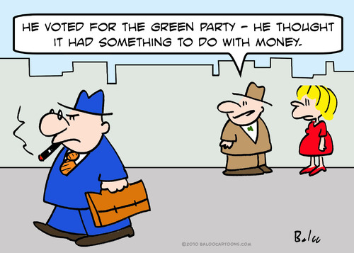 Cartoon: BUSINESS GREEN PARTY VOTED MONEY (medium) by rmay tagged business,green,party,voted,money
