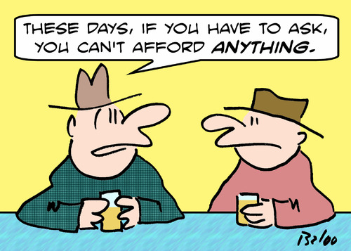 Cartoon: cant afford anything ask (medium) by rmay tagged cant,afford,anything,ask
