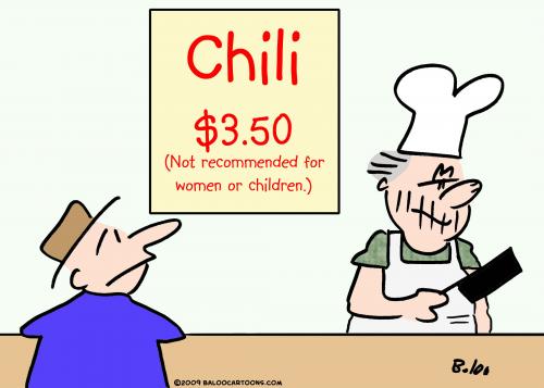 Cartoon: chili not recommended (medium) by rmay tagged chili,not,recommended