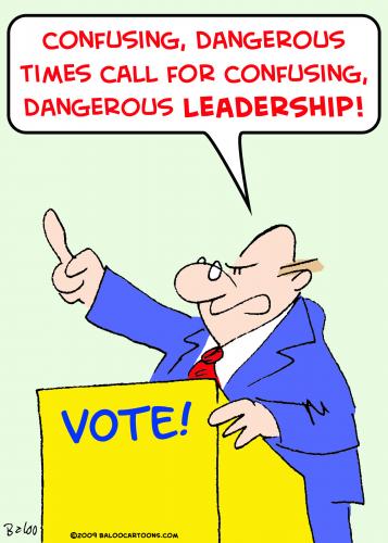 Cartoon: confusing dangerous leadership (medium) by rmay tagged confusing,dangerous,leadership