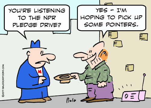 Cartoon: drive NPR pledge panhandler (medium) by rmay tagged drive,npr,pledge,panhandler