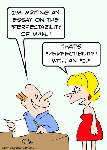 Cartoon: essay perfectibility of man (medium) by rmay tagged man,of,perfectibility,essay