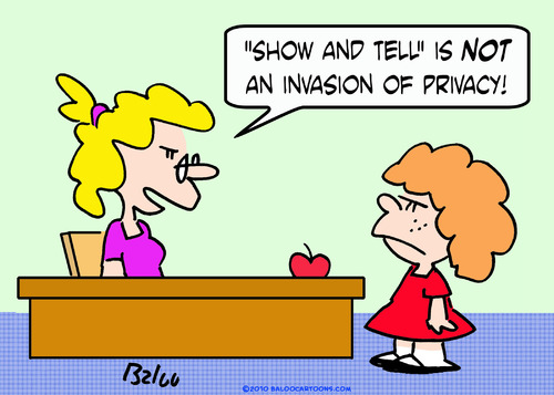 Cartoon: invasion privacy school show tel (medium) by rmay tagged invasion,privacy,school,show,tell